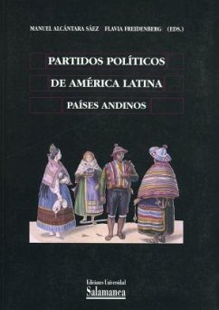 Partidos políticos de América Latina. Países andinos - Alcántara Sáez, Manuel . . . [et al.