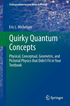 Quirky Quantum Concepts - Michelsen, Eric L.