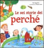 Le sei storie dei perché