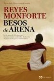 Besos de arena : dos historias de amor, un cruce de destinos, un secreto inconfesable