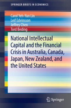 National Intellectual Capital and the Financial Crisis in Australia, Canada, Japan, New Zealand, and the United States - Lin, Carol Yeh-Yun;Edvinsson, Leif;Chen, Jeffrey