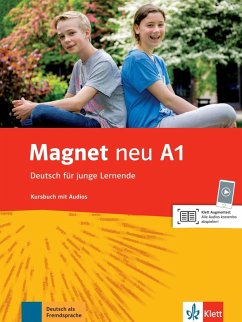 Magnet. Neu. Deutsch für junge Lernende. Kursbuch mit Audios