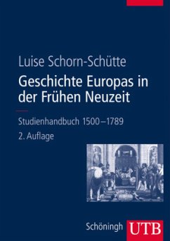 Geschichte Europas in der Frühen Neuzeit - Schorn-Schütte, Luise