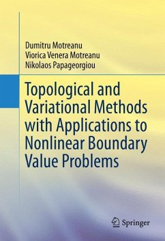 Topological and Variational Methods with Applications to Nonlinear Boundary Value Problems - Motreanu, Dumitru;Motreanu, Viorica Venera;Papageorgiou, Nikolaos