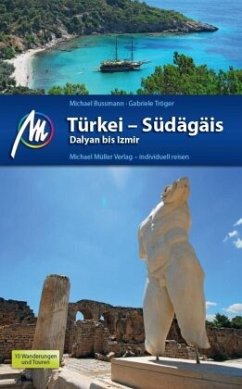 Türkei Südägäis Reiseführer Michael Müller Verlag - Bußmann, Michael;Tröger, Gabriele