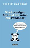 Noch weniger Sex und ich wäre ein Pandabär (eBook, ePUB)