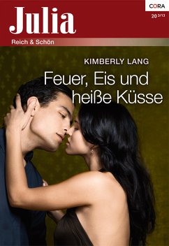 Feuer, Eis und heiße Küsse (eBook, ePUB) - Lang, Kimberly