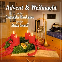 Advent & Weihnacht - Obermüller Musikanten,Die/Semoff,Stefan