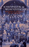 Außenpolitik im Medienzeitalter (eBook, PDF)