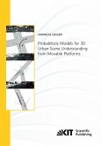 Probabilistic Models for 3D Urban Scene Understanding from Movable Platforms Probabilistic Models for 3D Urban Scene Understanding from Movable Platforms