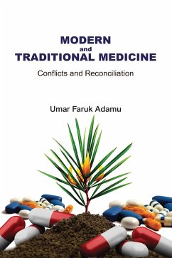 Modern and Traditional Medicine. Conflicts and Reconciliation - Adamu, Umar Faruk