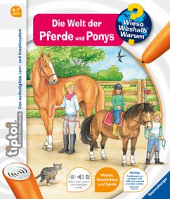 Die Welt der Pferde und Ponys / Wieso? Weshalb? Warum? tiptoi® Bd.13 - Friese, Inka