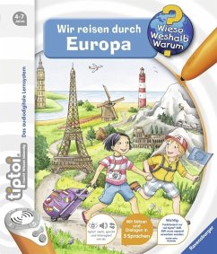 Wir reisen durch Europa / Wieso? Weshalb? Warum? tiptoi® Bd.14 - Gernhäuser, Susanne