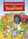 Meine besten Geschichten vom Bauernhof