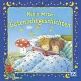 Meine besten Gutenachtgeschichten