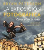 La exposición fotográfica : retos y soluciones