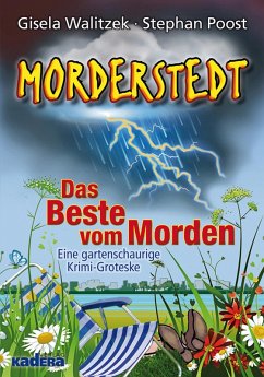 Morderstedt. Das Beste vom Morden (eBook, ePUB) - Walitzek, Gisela