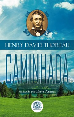 Ensaios de Henry David Thoreau - Caminhada (eBook, ePUB) - Thoreau, Henry David