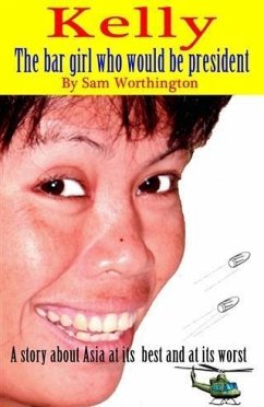 Kelly - the Bar girl who would be president (eBook, ePUB) Cover Kelly - the Bar girl who would be president (eBook, ePUB)