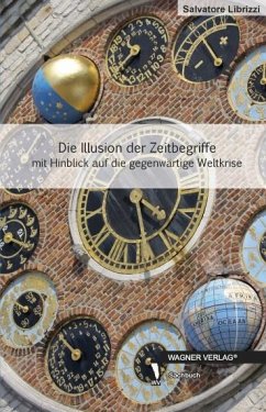 Cover Die Illusion der Zeitbegriffe (eBook, ePUB)