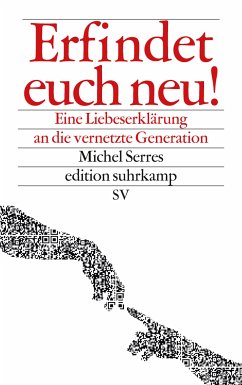 Erfindet euch neu! (eBook, ePUB) - Serres, Michel