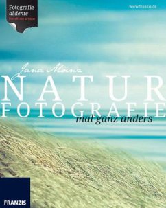 Naturfotografie mal ganz anders - Mänz, Jana