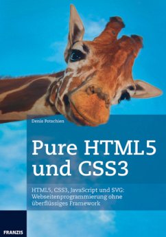 Pure HTML5 und CSS3 - Potschien, Denis
