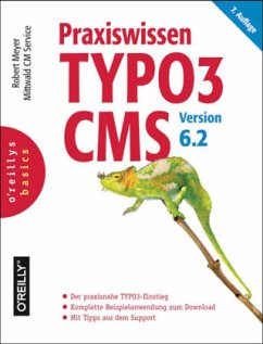 Praxiswissen TYPO3 CMS Version 6.2 - Meyer, Robert