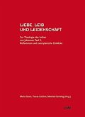 Liebe, Leib und Leidenschaft Liebe, Leib und Leidenschaft