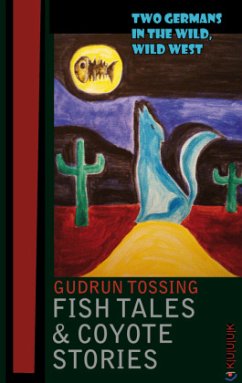 Fish Tales & Coyote Stories - Tossing, Gudrun