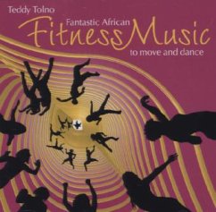 Fantastic African Fitness Music, 1 Audio-CD - Tolno, Teddy