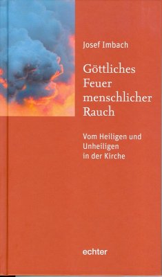 Göttliches Feuer, menschlicher Rauch (eBook, ePUB) - Imbach, Josef