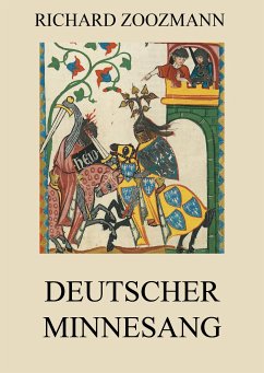 Deutscher Minnesang (eBook, ePUB) - Zoozmann, Richard