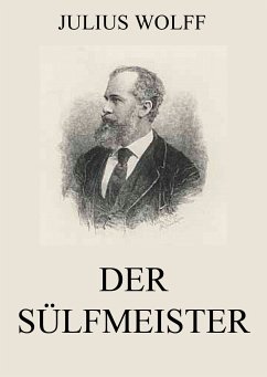 Der Sülfmeister (eBook, ePUB) - Wolff, Julius