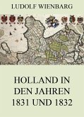 Holland in den Jahren 1831 und 1832 (eBook, ePUB)