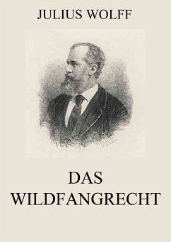 Das Wildfangrecht (eBook, ePUB) - Wolff, Julius