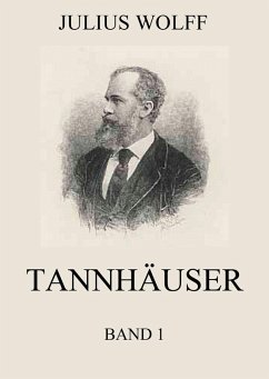 Tannhäuser, Band 1 (eBook, ePUB) - Wolff, Julius