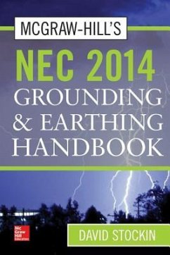 McGraw-Hill's NEC 2014 Grounding and Earthing Handbook - Stockin, David
