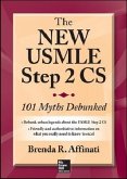 The New USMLE Step 2 Cs: 101 Myths Debunked