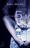 5 Farben Blau / Rhys by night Bd.1