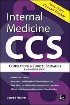 Internal Medicine Correlations and Clinical Scenarios (Ccs) USMLE Step 3 - Fischer, Conrad