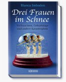 Drei Frauen im Schnee