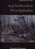 Auf baltischen Pirschpfaden