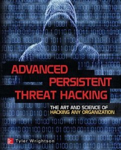 Advanced Persistent Threat Hacking - Wrightson, Tyler