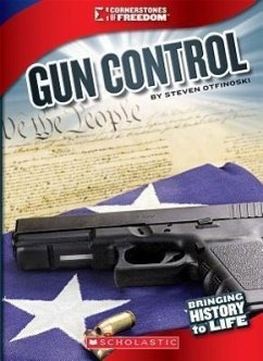 Gun Control (Cornerstones of Freedom: Third Series) (Library Edition) - Otfinoski, Steven