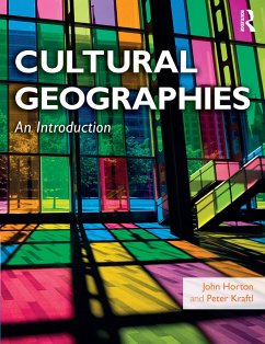 Cultural Geographies - Horton, John; Kraftl, Peter