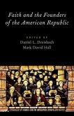 Faith and the Founders of the American Republic