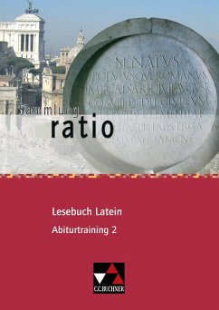 ratio Lesebuch Latein Abiturtraining 2 - Engel, Christian; Lobe, Michael; Zitzl, Christian
