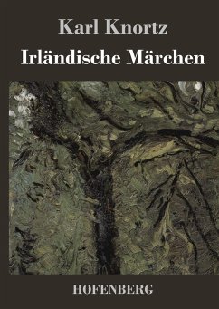Irländische Märchen - Karl Knortz