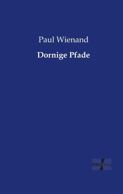 Dornige Pfade - Wienand, Paul